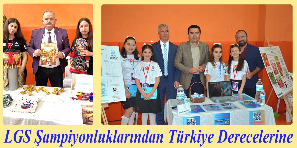 LGS Şampiyonluklarından Türkiye Derecelerine